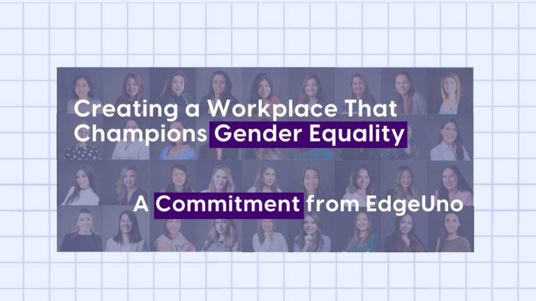 Creating a Workplace That Champions Gender Equality – A Commitment from EdgeUno