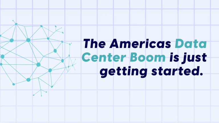 The Americas Data Center Boom Is Just Getting Started