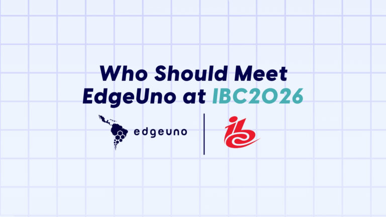 Quem deve conhecer a EdgeUno em IBC2026?